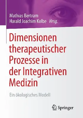 Dimensionen therapeutischer Prozesse in der Integrativen Medizin
