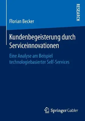 Kundenbegeisterung durch Serviceinnovationen