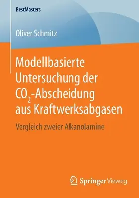 Modellbasierte Untersuchung der CO2-Abscheidung aus Kraftwerksabgasen