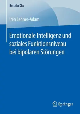 Emotionale Intelligenz und soziales Funktionsniveau bei bipolaren Störungen