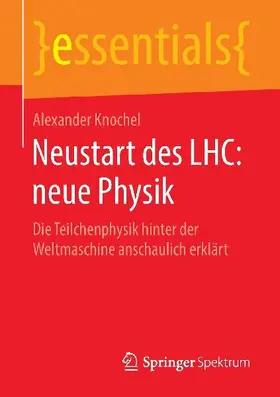 Neustart des LHC: neue Physik