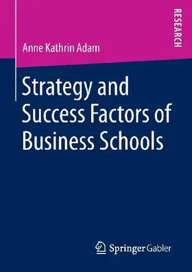 Strategy and Success Factors of Business Schools