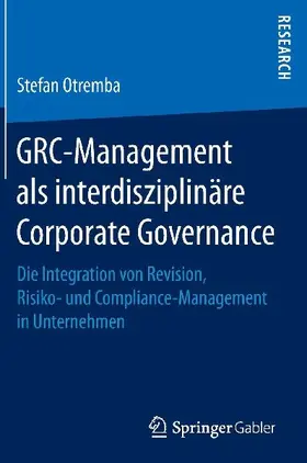 GRC-Management als interdisziplinäre Corporate Governance