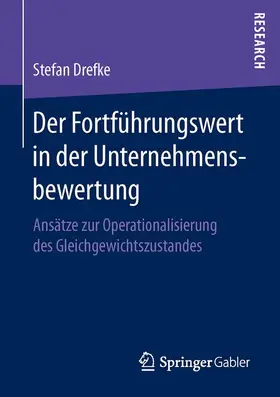 Der Fortführungswert in der Unternehmensbewertung