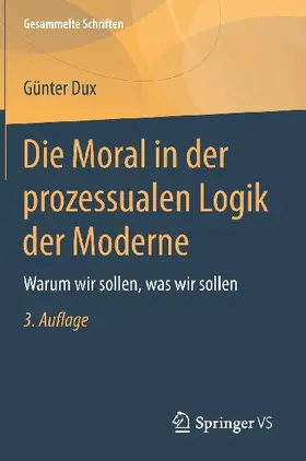 Die Moral in der prozessualen Logik der Moderne