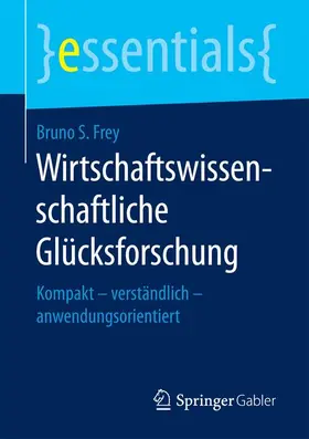 Wirtschaftswissenschaftliche Glücksforschung