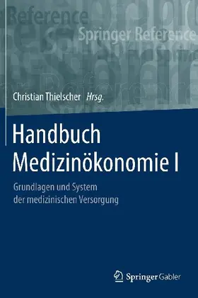 Handbuch Medizinökonomie I