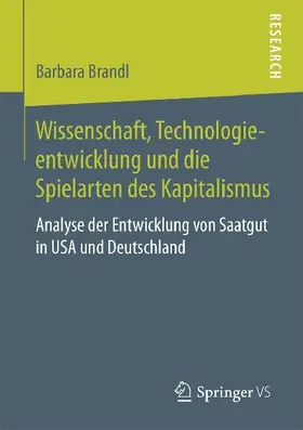 Wissenschaft, Technologieentwicklung und die Spielarten des Kapitalismus