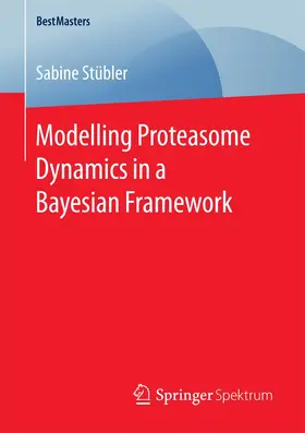Modelling Proteasome Dynamics in a Bayesian Framework