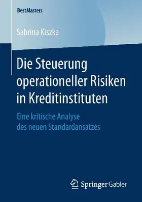 Die Steuerung operationeller Risiken in Kreditinstituten