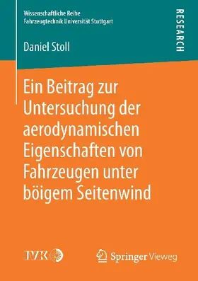 Ein Beitrag zur Untersuchung der aerodynamischen Eigenschaften von Fahrzeugen unter böigem Seitenwind