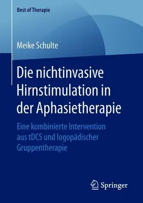 Die nichtinvasive Hirnstimulation in der Aphasietherapie