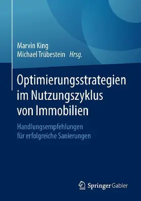 Optimierungsstrategien im Nutzungszyklus von Immobilien