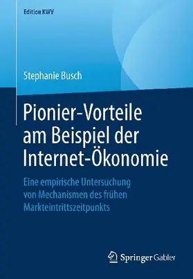 Pionier-Vorteile am Beispiel der Internet-Ökonomie