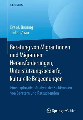 Beratung von Migrantinnen und Migranten: Herausforderungen, Unterstützungsbedarfe, kulturelle Begegnungen