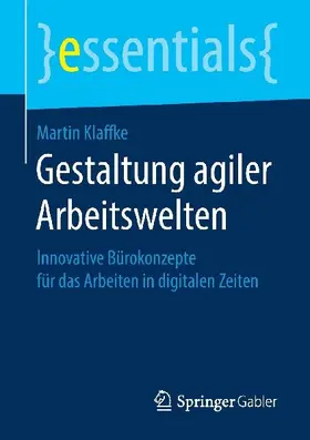 Gestaltung agiler Arbeitswelten