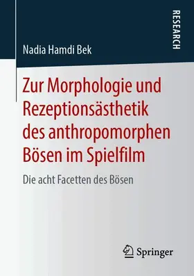 Zur Morphologie und Rezeptionsästhetik des anthropomorphen Bösen im Spielfilm