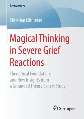 Magical Thinking in Severe Grief Reactions