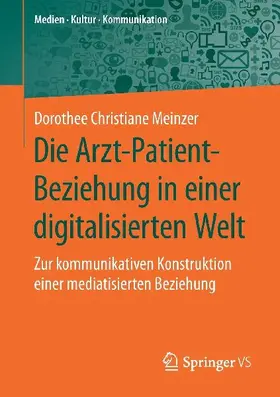 Die Arzt-Patient-Beziehung in einer digitalisierten Welt