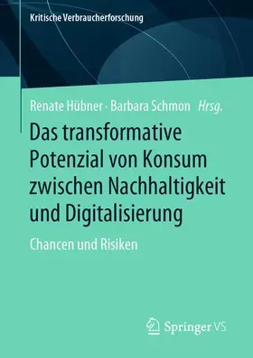 Das transformative Potenzial von Konsum zwischen Nachhaltigkeit und Digitalisierung