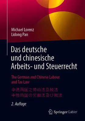 Das deutsche und chinesische Arbeits- und Steuerrecht - The German and Chinese Labour and Tax Law