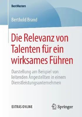 Die Relevanz von Talenten für ein wirksames Führen