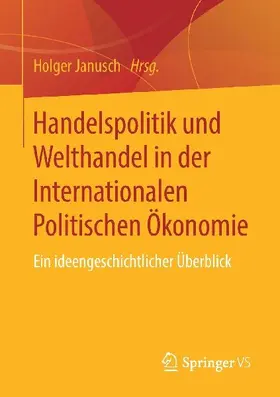 Handelspolitik und Welthandel in der Internationalen Politischen Ökonomie