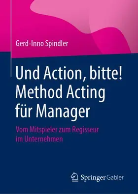 Und Action, bitte! Method Acting für Manager