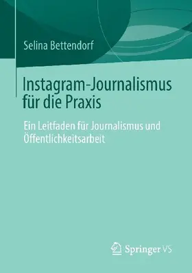 Instagram-Journalismus für die Praxis