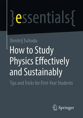 How to Study Physics Effectively and Sustainably