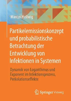 Partikelemissionskonzept und probabilistische Betrachtung der Entwicklung von Infektionen in Systemen