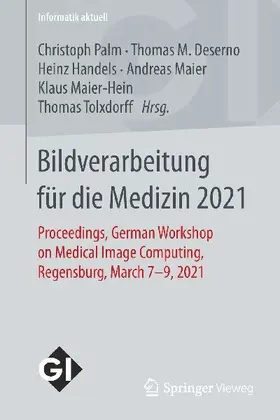 Bildverarbeitung für die Medizin 2021