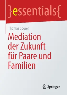 Mediation der Zukunft für Paare und Familien