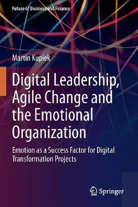 Digital Leadership, Agile Change and the Emotional Organization