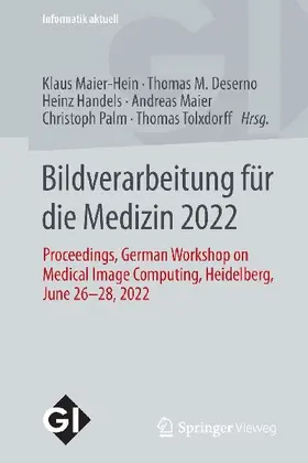 Bildverarbeitung für die Medizin 2022