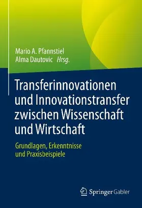 Transferinnovationen und Innovationstransfer zwischen Wissenschaft und Wirtschaft