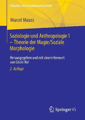 Soziologie und Anthropologie 1 - Theorie der Magie / Soziale Morphologie