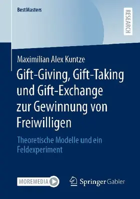 Gift-Giving, Gift-Taking und Gift-Exchange zur Gewinnung von Freiwilligen
