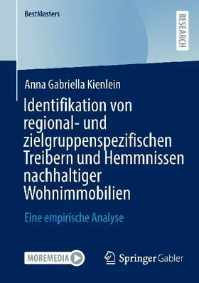 Identifikation von regional- und zielgruppenspezifischen Treibern und Hemmnissen nachhaltiger Wohnimmobilien