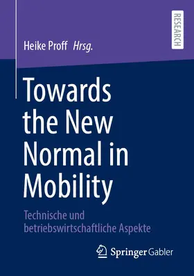 Towards the New Normal in Mobility