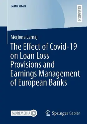 The Effect of Covid-19 on Loan Loss Provisions and Earnings Management of European Banks