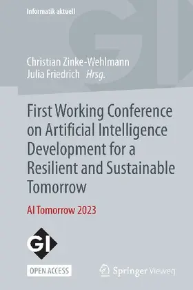 First Working Conference on Artificial Intelligence Development for a Resilient and Sustainable Tomorrow