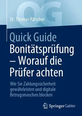 Quick Guide Bonitätsprüfung ¿ Worauf die Prüfer achten