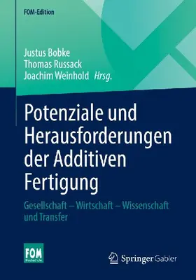 Potenziale und Herausforderungen der Additiven Fertigung