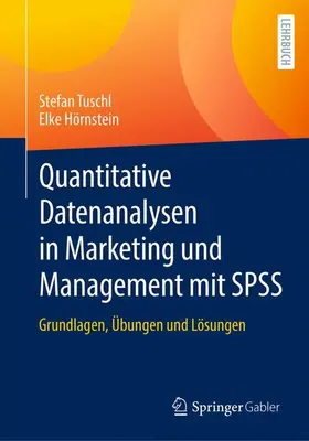 Quantitative Datenanalysen in Marketing und Management mit SPSS
