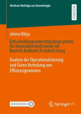 Entscheidungsunterstützungssystem für Innovationsnetzwerke im Bereich Ambient Assisted Living