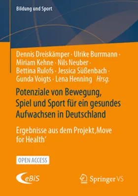 Potenziale von Bewegung, Spiel und Sport für ein gesundes Aufwachsen in Deutschland