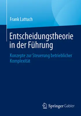 Entscheidungstheorie in der Führung