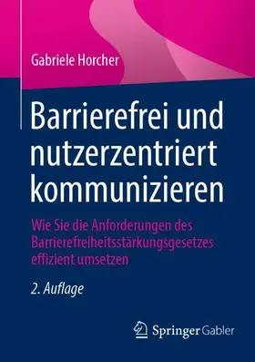 Barrierefrei und nutzerzentriert kommunizieren