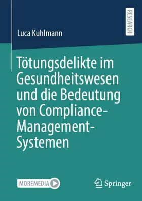 Tötungsdelikte im Gesundheitswesen und die Bedeutung von Compliance-Management-Systemen